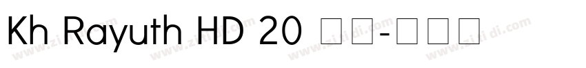 Kh Rayuth HD 20 常规字体转换